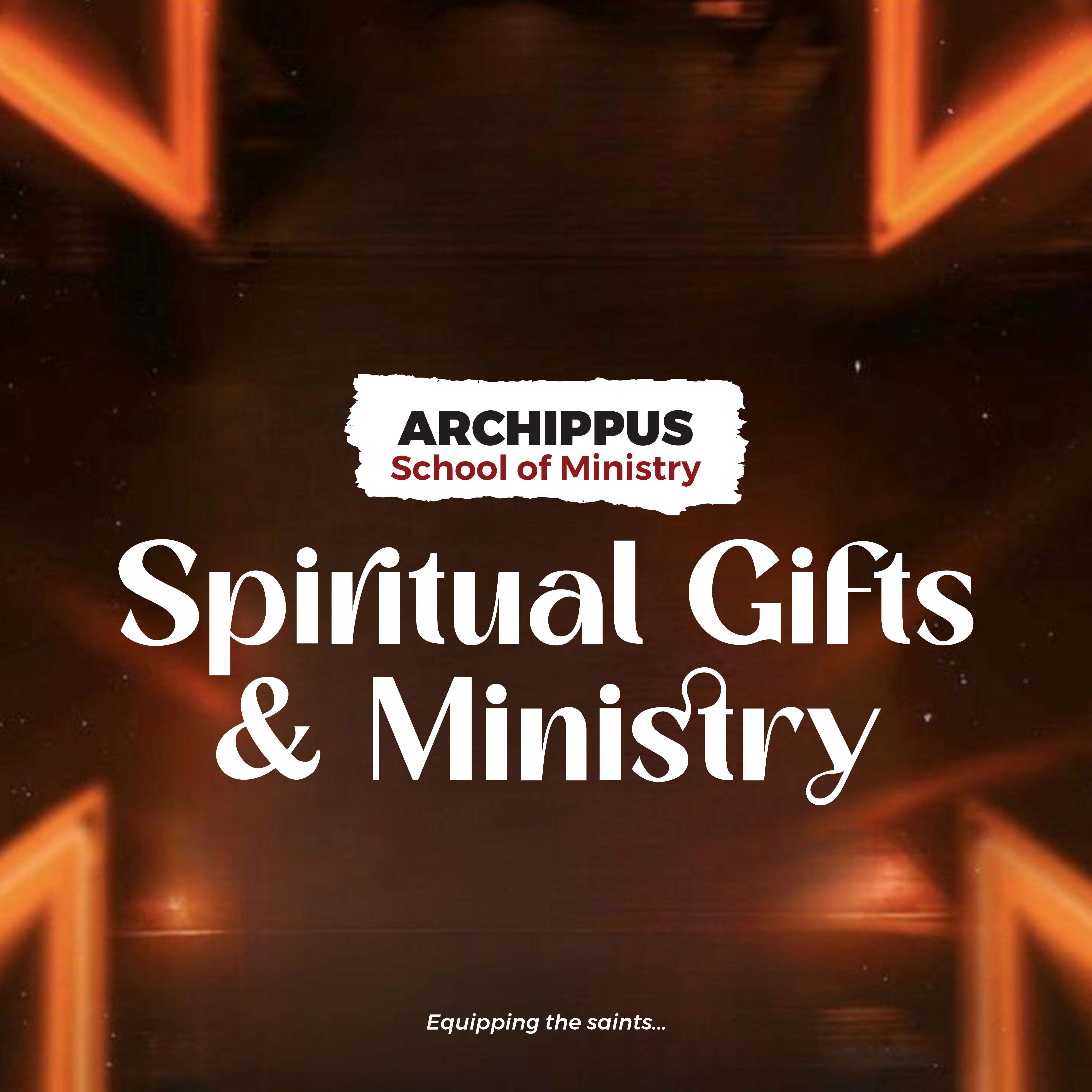 SPIRITUAL GIFTS AND MINISTRY
